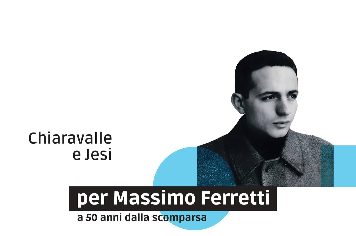 Locandina iniziative a 50 anni dalla scomparsa di Massimo Ferretti